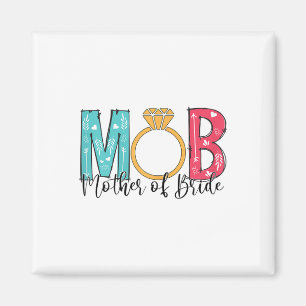 Imán Madre de la Novia Mob Mog Despedida de Soltera Pa
