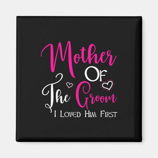 Imán Madre Del Novio Lo Amé Primero Mamá Del Novio (Frente)