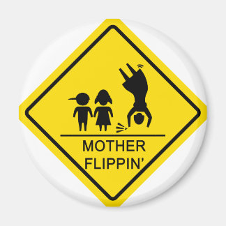 Imán Madre Flippin' Yield Rótulo