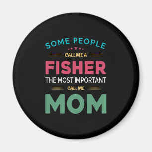Imán Madre Regalo, algunas personas me llaman Fisher Mo