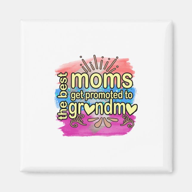 Imán Madre Regalo Las Mejores Madres Se Promocionan A L (Frente)