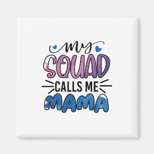 Imán Madre Regalo, mi escuadrón me llama mamá