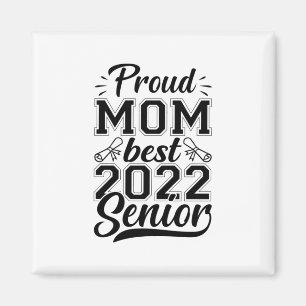 Imán Madre Regalo Orgullosa Mamá Mejor 2022 Senior