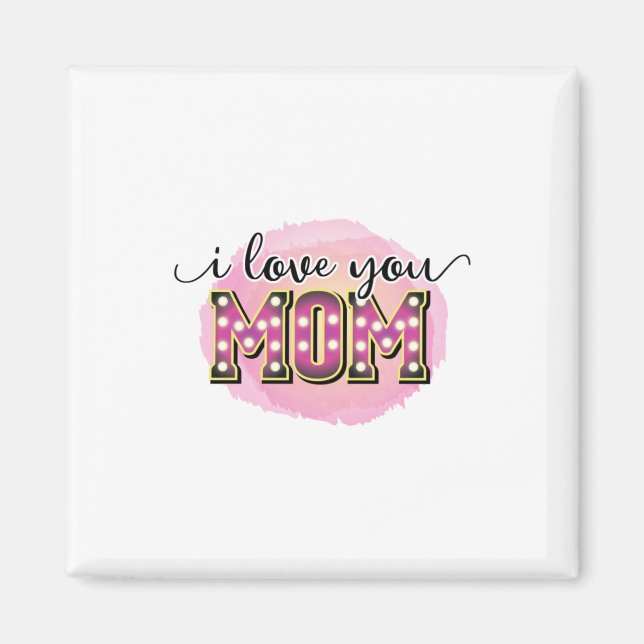 Imán Madre Regalo te amo a mamá (Frente)