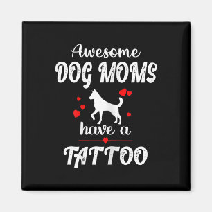 Imán Madres Perraas Geniales De Mujeres Tienen Un Tatua