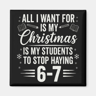 Imán Maestro Divertido Navidad Estudiantes Diciendo 6-7