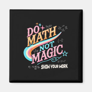 Imán Maestro Regreso a Clases Haz Matemáticas No Magia 