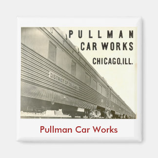 Imán Magnate Pullman Car Works