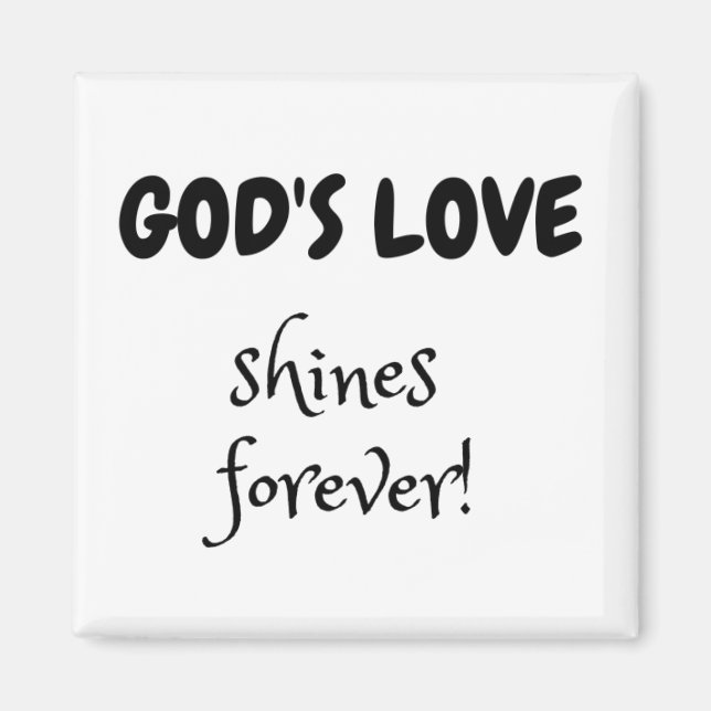 Imán Magnet 5x5 cm with text God's love shines forever (Frente)