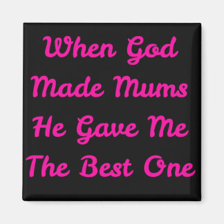 Imán Magnet con frase ideal para el Día de la Madre