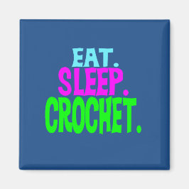 Imán Magnet cuadrado de 2" - Comer.Dormir.Crochet.