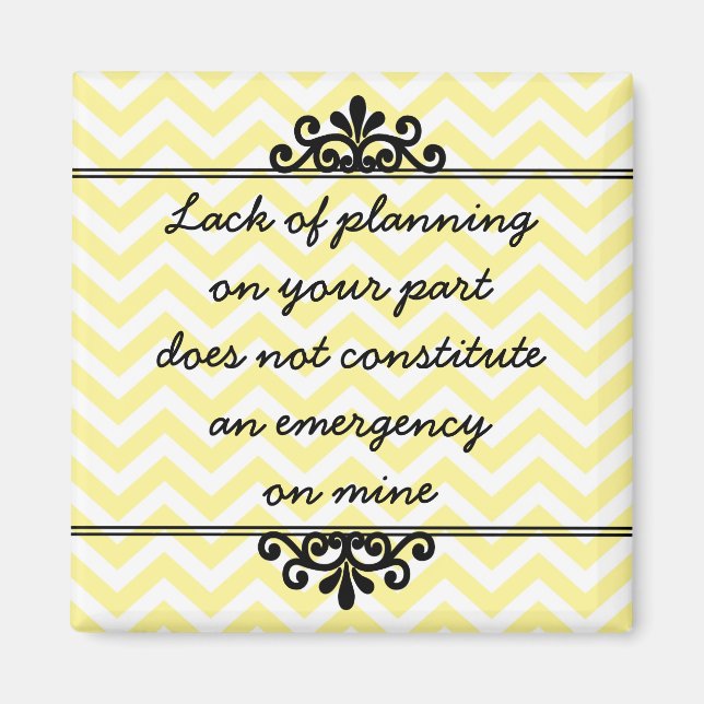 Imán Magnet: Falta de planificación por su parte ... (Frente)