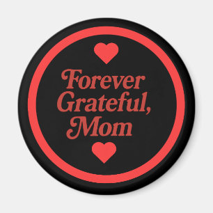 Imán Magnet Forever Grareful Mom