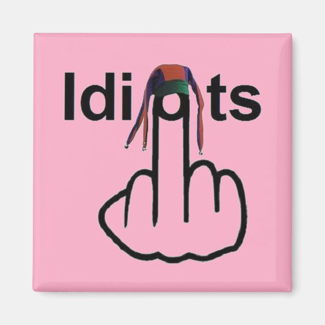 Imán Magnet Idiots Flip (Frente)
