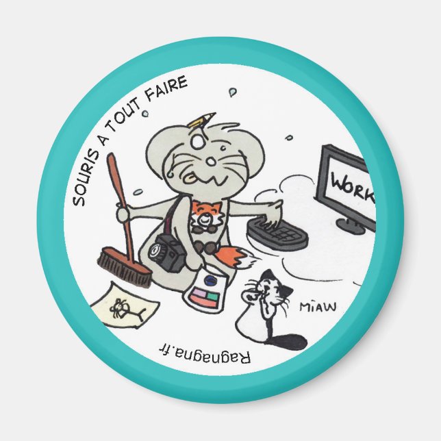 Imán Magnet redondo “Ratón por hacerlo todo " (Frente)