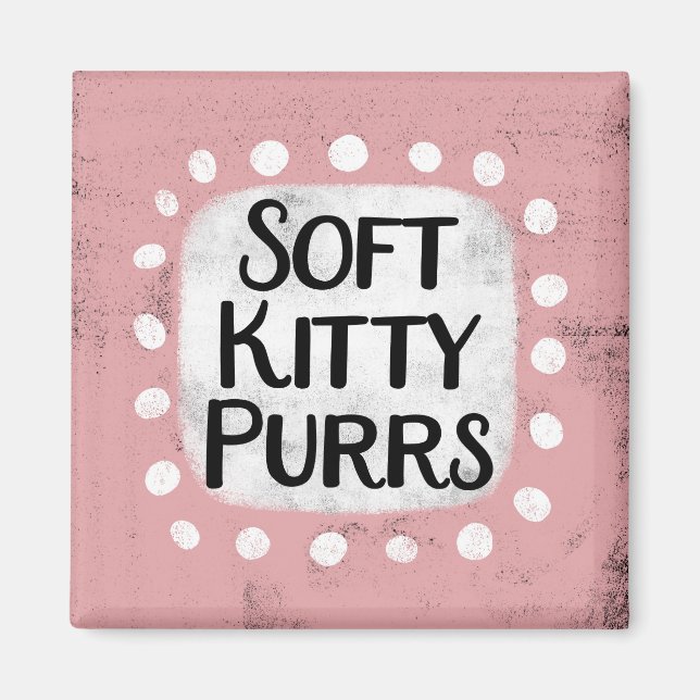 Imán Magnet Refrigerador Soft Kitty Purrs (Frente)