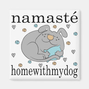 Imán Magnet Square Namaste Hogar con mi perro
