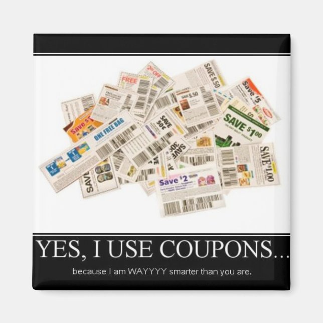 Imán Magnet - Uso cupones porque soy muy inteligente (Frente)