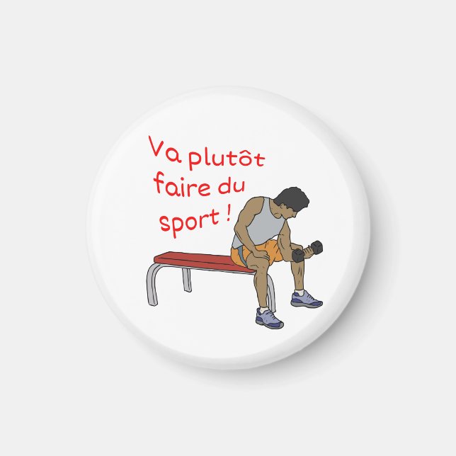 Imán Magnet Va plutôt faire du sport homme (Frente)