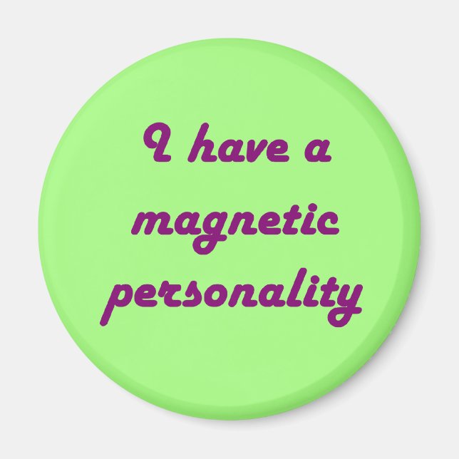 Imán Magnetic Personality Magnet (Frente)