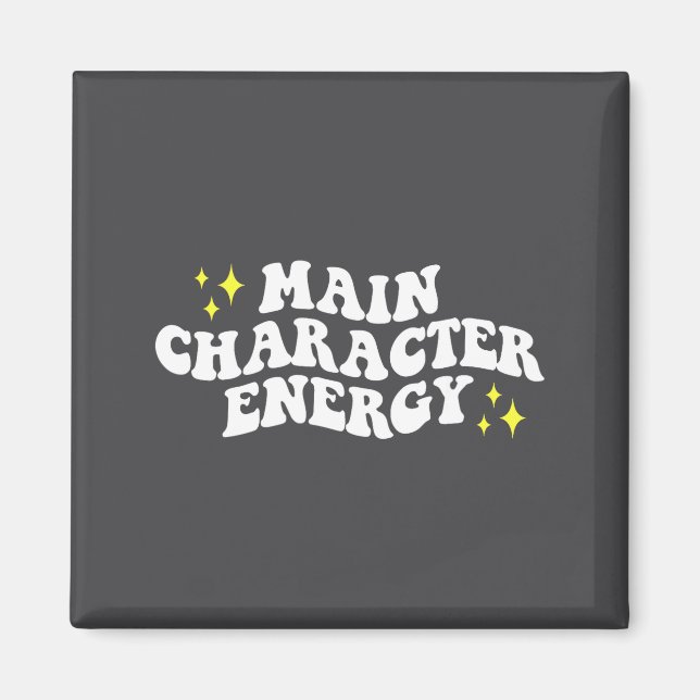 Imán Main-character Energy Quote  (Frente)