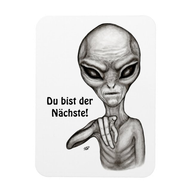 Imán ¡Malo Alien, mejor de Du, Nächste! (Vertical)