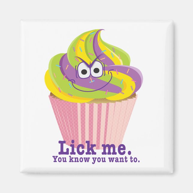 Imán Malvada Sly Innuendo Cupcake Lick Me (Frente)