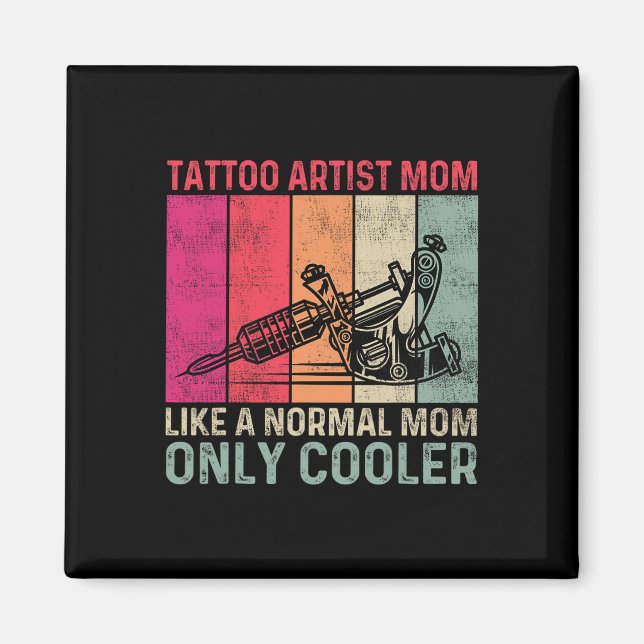 Imán Mamá artista del tatuaje como una madre normal sól (Frente)