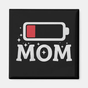 Imán Mamá Batería Baja Cansada Divertido Día de la Madr