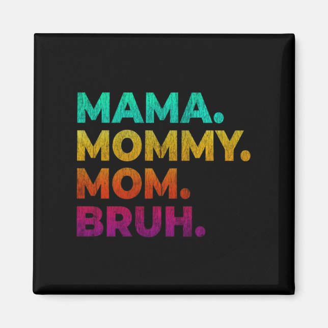 Imán Mamá Bruh (Frente)