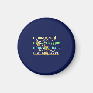 Imán Mama Cocina Mama Diseña Mama Cares ama