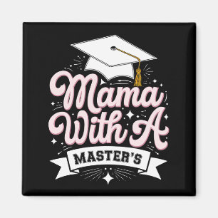 Imán Mamá con graduación de madre con maestría