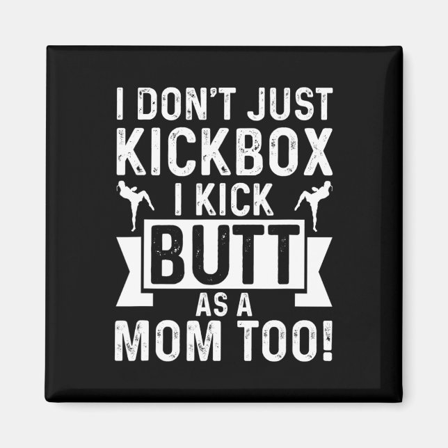 Imán Mamá de kickboxing No solo practico kickboxing, ta (Frente)
