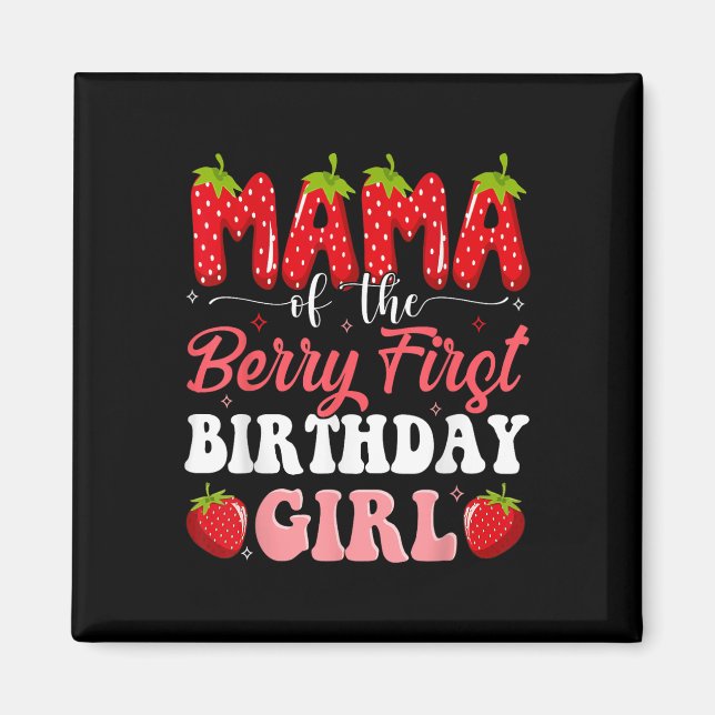 Imán Mamá De La Berry Primer Cumpleaños Del Chica Straw (Frente)
