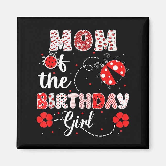 Imán Mamá de la Cumpleañera - Cumpleaños de Mariquita F (Frente)