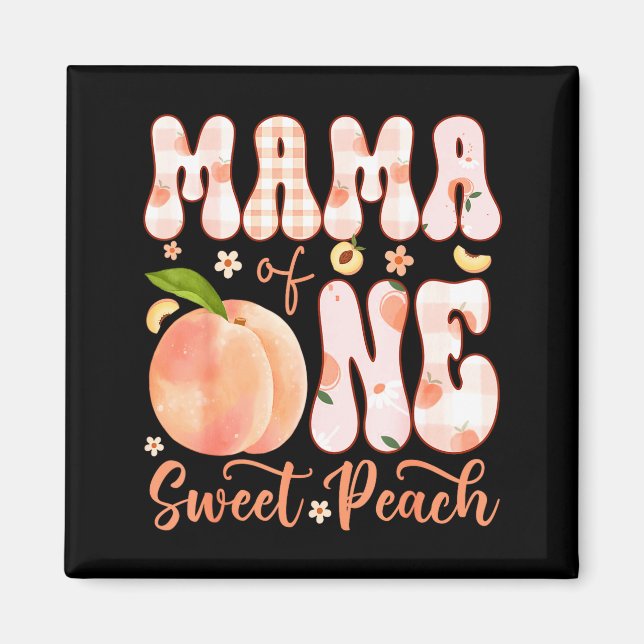 Imán Mamá de un dulce melocotón cumpleaños niña fiesta  (Frente)