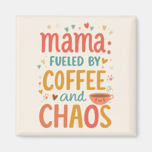 Imán Mama Impulsada Por Café Y Caos Frigorífico Diverti