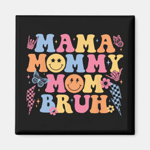 Imán Mamá mamá Bruh Feliz Día de la Madre Mamá Li