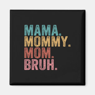Imán Mamá Mamá Mamá Mamá Bruh Niño Gracioso Mamá Día de