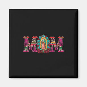 Imán Mamá Mexicana Nuestra Señora De Guadalupe Virgen M