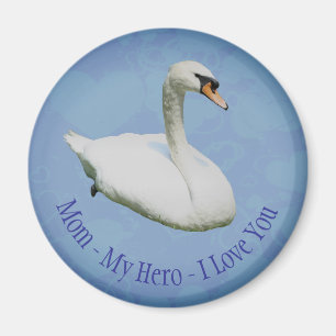 Imán Mamá Mi Heroe Te Amo Cisne Real