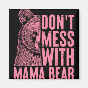 Imán Mamá Oso no se mezcle con mamá Día de la Madre oso