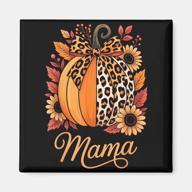 Imán Mama Thanksgiving Leopard Pumpkin Sunflower Coquet (Frente)