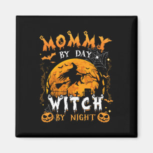 Imán Mami By Day Witch By Night Funny Family Halloween