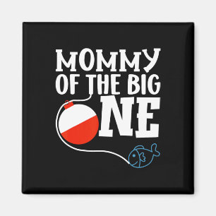 Imán Mami Of The Big One Fishing Boy Primer Cumpleaños