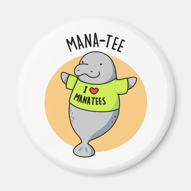 Imán Manatee Funny Animal Pun (Frente)