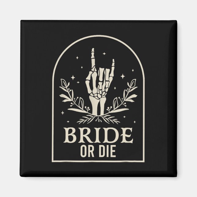 Imán Mano de esqueleto Or Die Fiesta de soltera gótica (Frente)