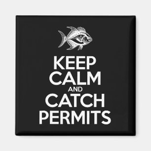 Imán Mantén la calma y atrapa peces - Permiso de pesca