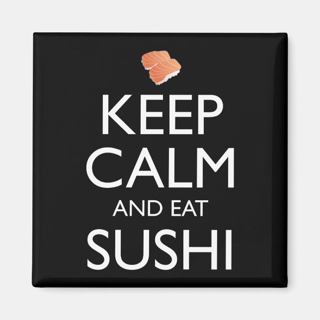 Imán Mantén la Calma y Come Sushi (Frente)
