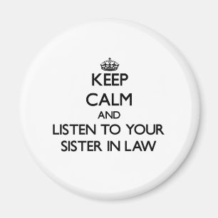 Imán Mantén la calma y escucha a tu cuñada